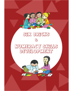 Six Bricks & Numeracy Skills Development Manual